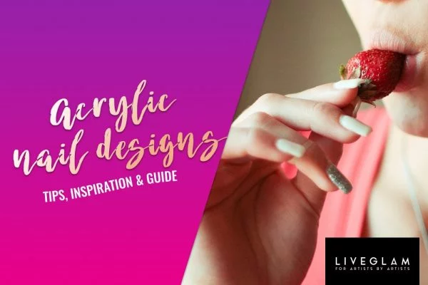 acrylic nail designs LiveGlam