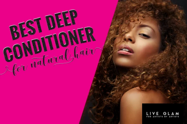 best deep conditioner for natural hair LiveGlam