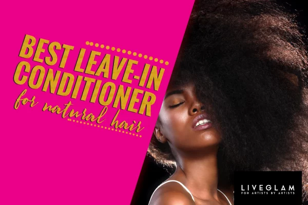 best leave in conditioner for natural hair LiveGlam
